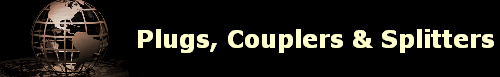 Plugs, Couplers & Splitters
